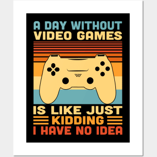 A Day Without Video Games Retro Vintage Funny Video Gamer Posters and Art